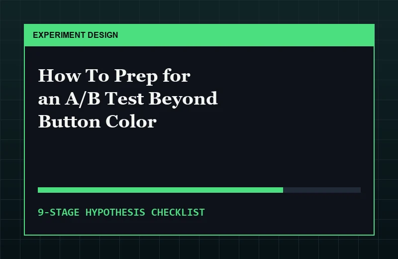 How To Prep for an A/B Test: Conversion Rate Optimization Is About More Than Button Color